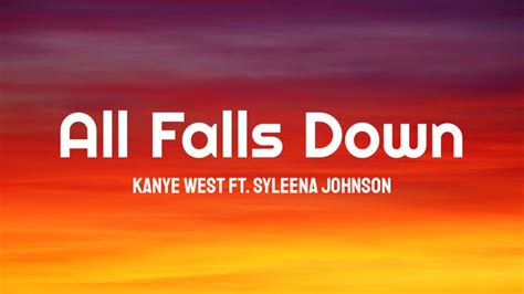 Kanye West – All Falls Down (OG) Lyrics .